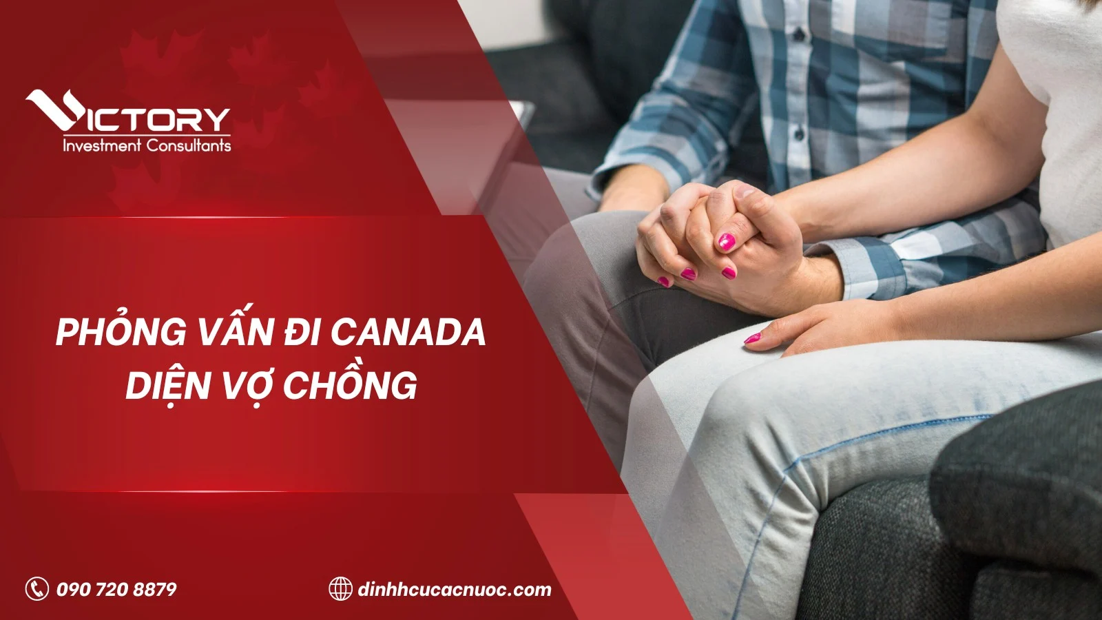 Phỏng vấn đi Canada diện vợ chồng