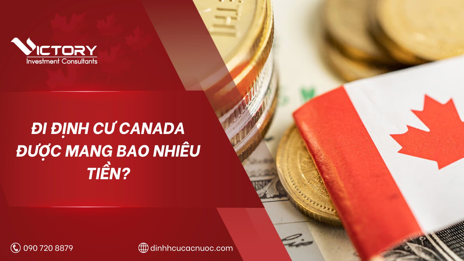 Mang theo bao nhiêu tiền mặt khi định cư Canada? Hướng dẫn chi tiết thủ tục và lưu ý 8 di canada duoc mang theo bao nhieu tien