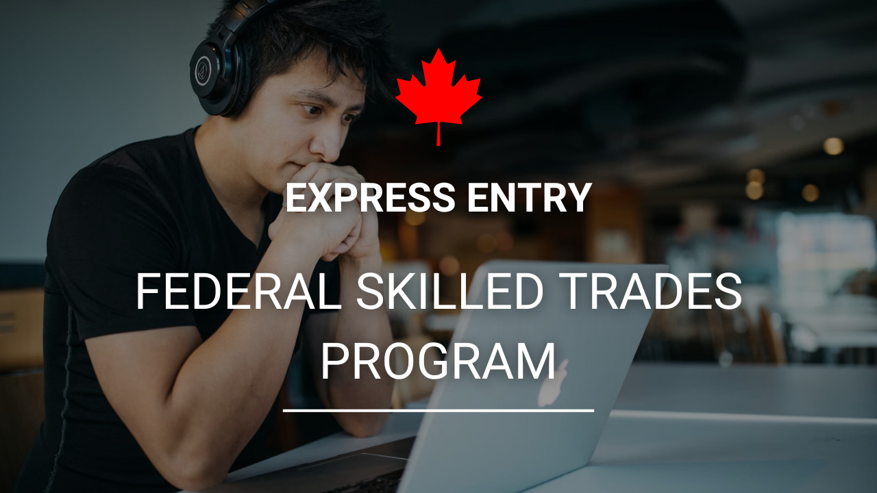 Chương trình Định cư Canada diện tay nghề việc làm 58 dinh cu dien tay nghe express entry federal skilled trades program