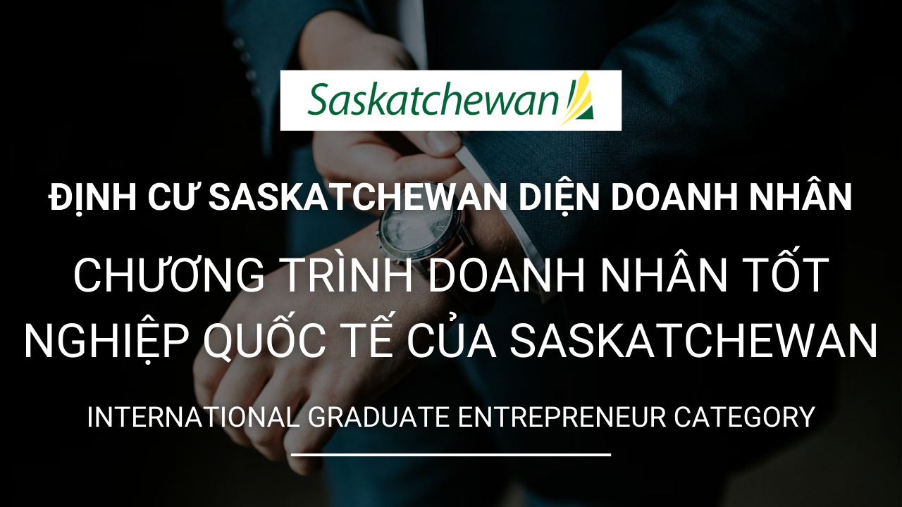 dinh cu saskatchewan dien doanh nhan tot nghiep quoc te
