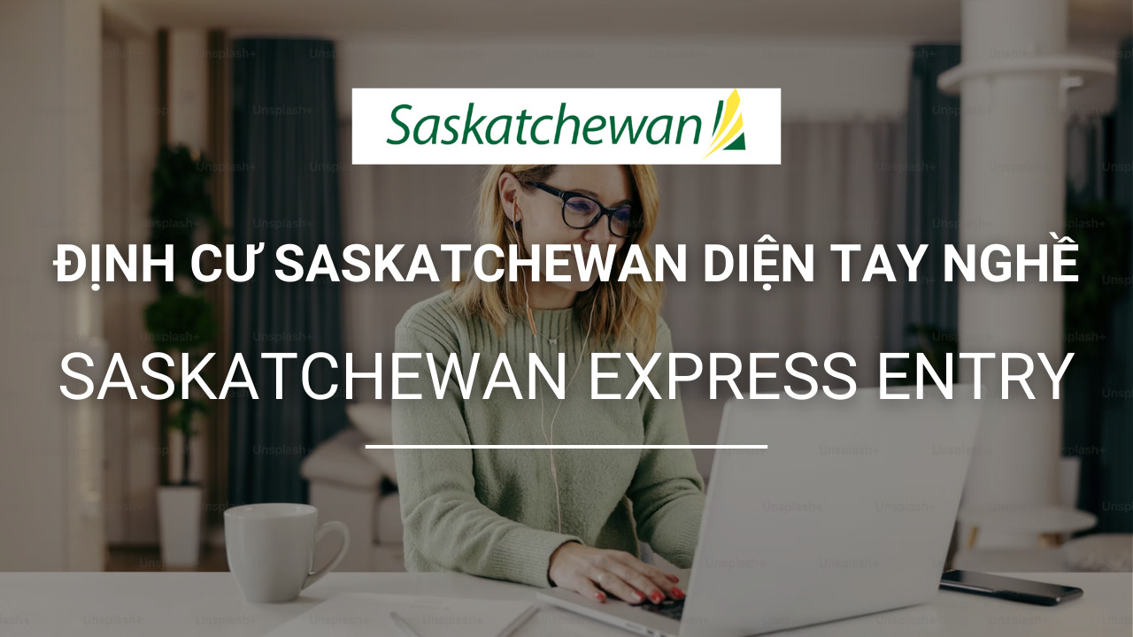 dinh cu saskatchewan dien express entry