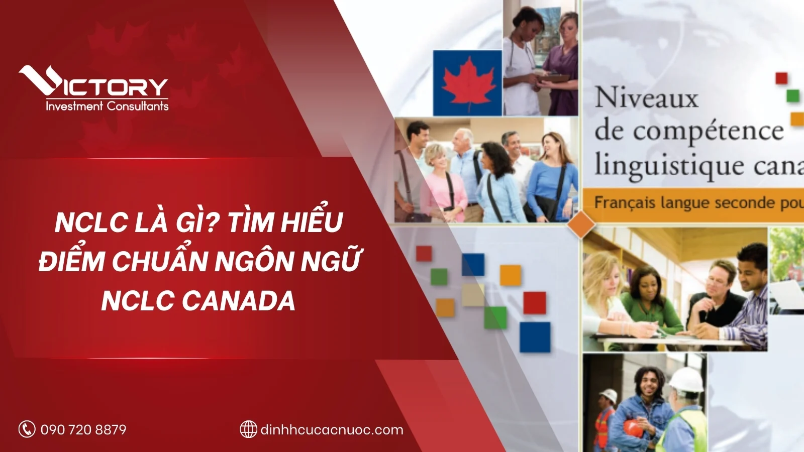 NCLC là gì? Hệ thống đánh giá năng lực tiếng Pháp trong nhập cư Canada 4 niveaux de competence linguistique canadiens nclc