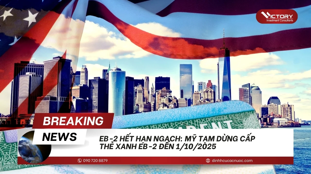 eb 2 green cards ngung cap den het nam tai chinh 2025