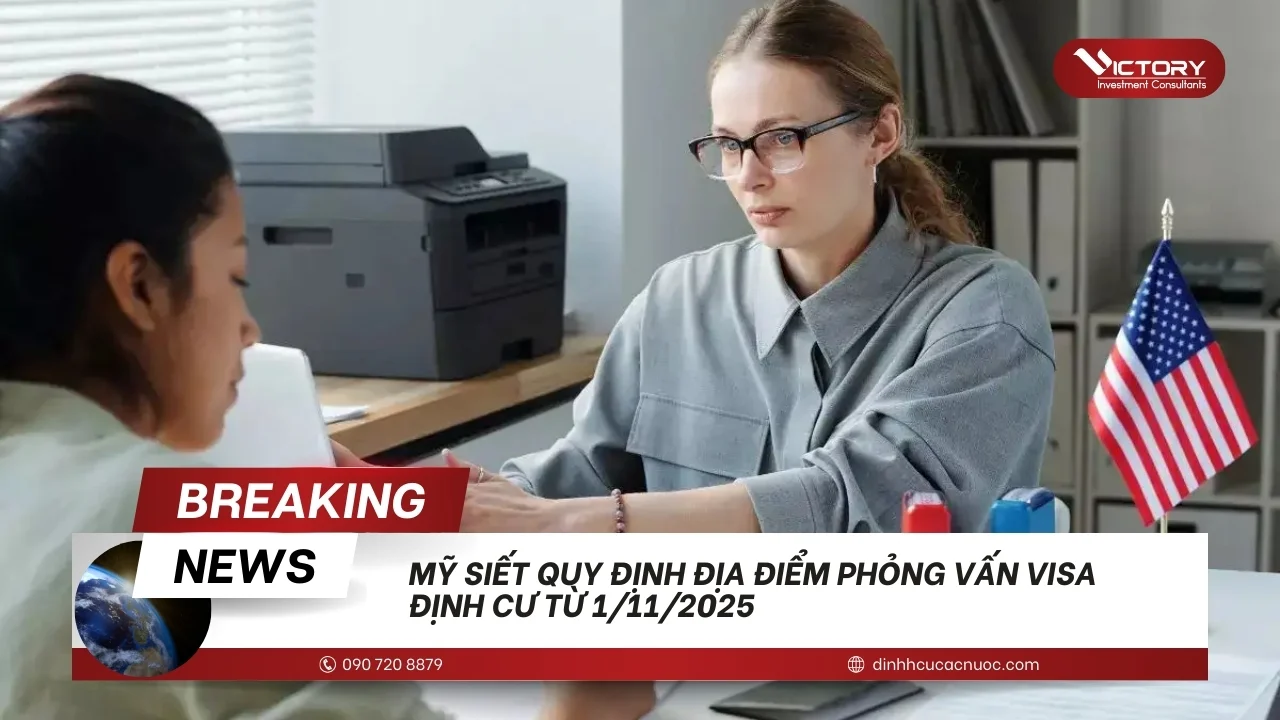 my siet quy dinh dia diem phong van visa dinh cu 2025