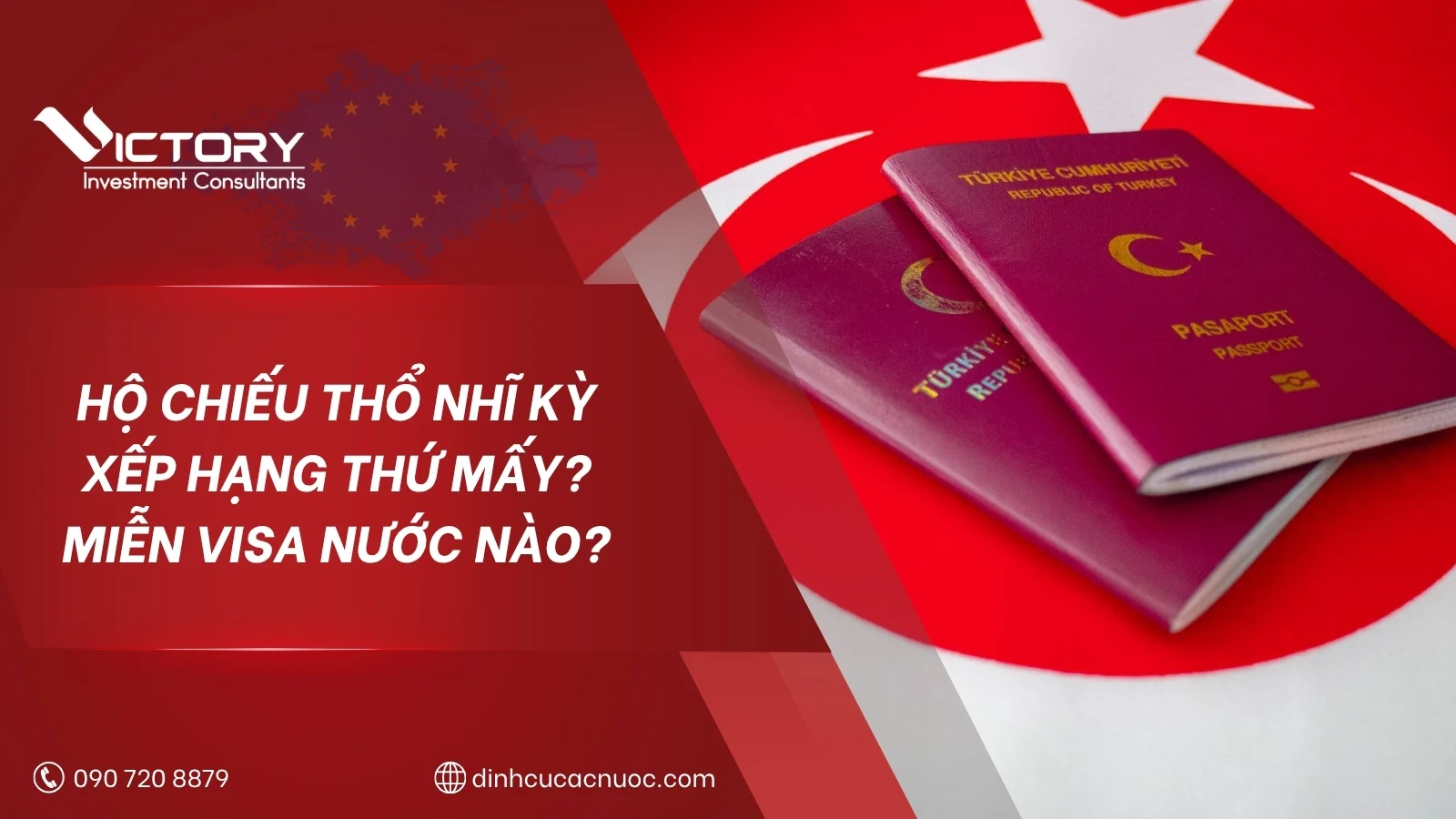 Hộ chiếu Thổ Nhĩ Kỳ: Xếp hạng, quyền lợi và danh sách 113 quốc gia miễn thị thực 1 ho chieu tho nhi ky