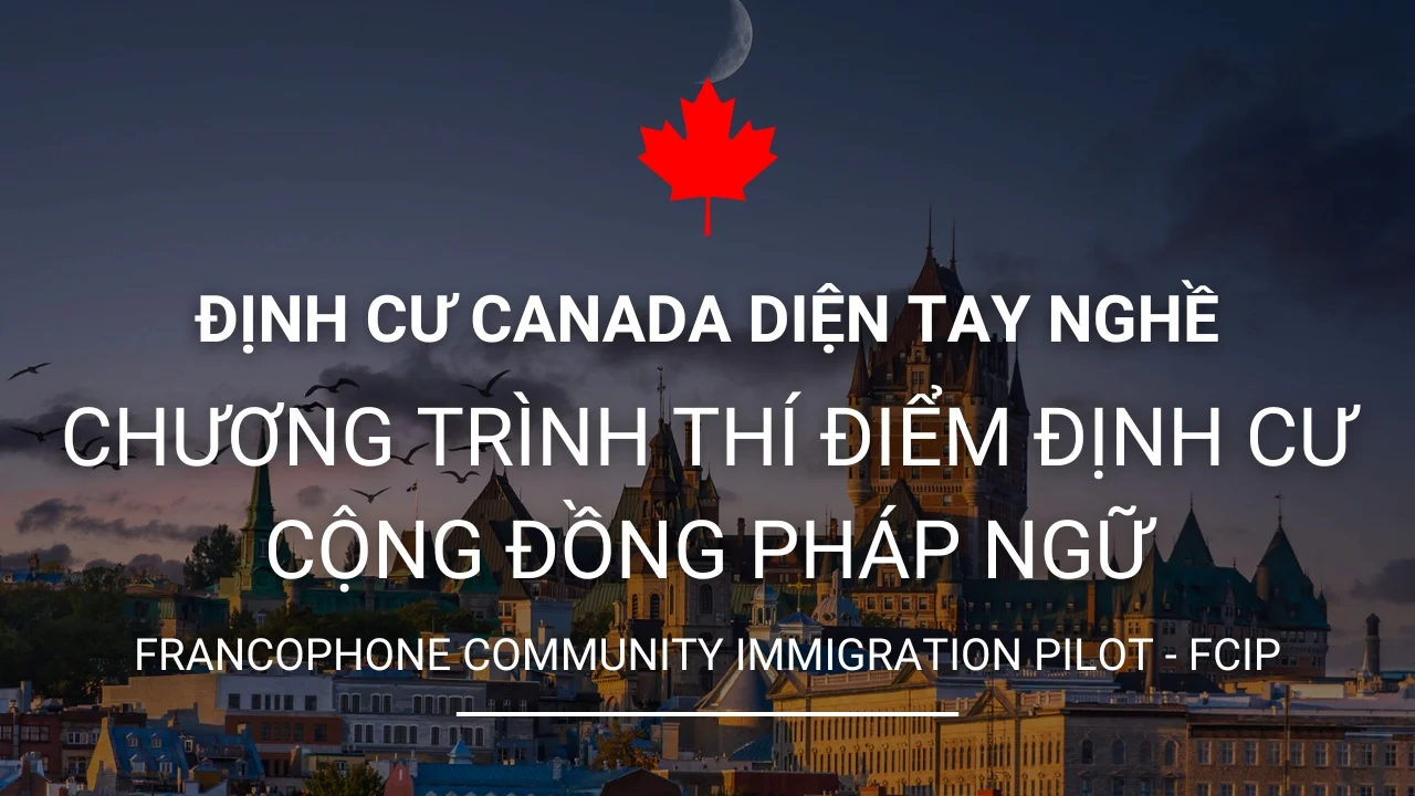 dinh cu canada tay nghe thi diem fcip